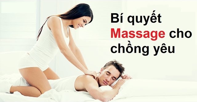 Nghệ thuật massage cho chồng yêu