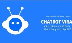 Share Khóa học Chatbot Viral - thu hút 10.000+ khách mỗi ngày với chi phí 0đ