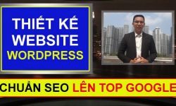 Share Khóa học Thiết kế website wordpress chuẩn SEO lên TOP Google